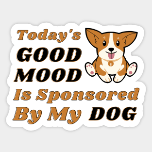 My Dog is My Good Mood Sticker